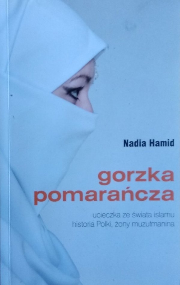 Nadia Hamid • Gorzka pomarańcza 