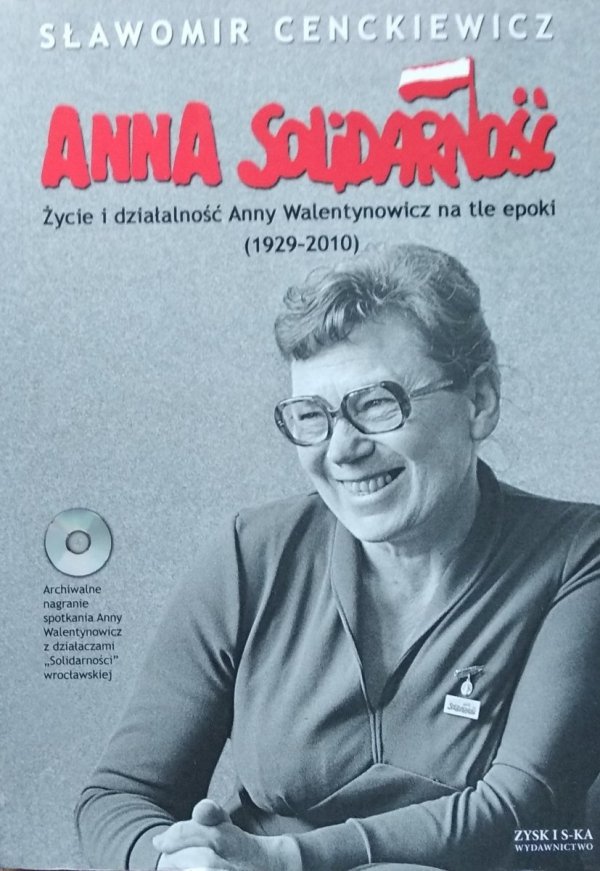 Sławomir Cenckiewicz • Anna Solidarność 