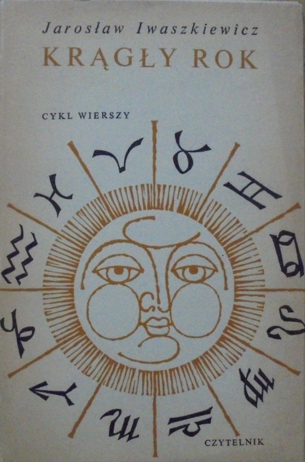 Jarosław Iwaszkiewicz • Krągły rok. Cykl wierszy [Andrzej Heidrich]