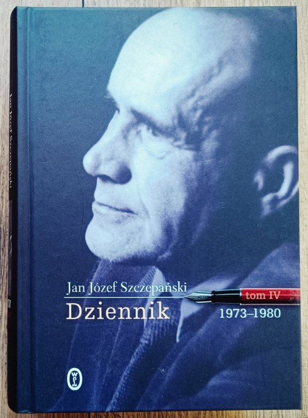 Jan Józef Szczepański Dziennik tom IV 1973-1980