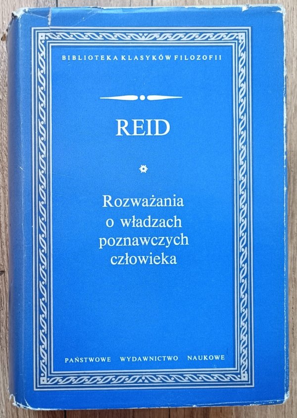 Thomas Reid Rozważania o władzach poznawczych człowieka