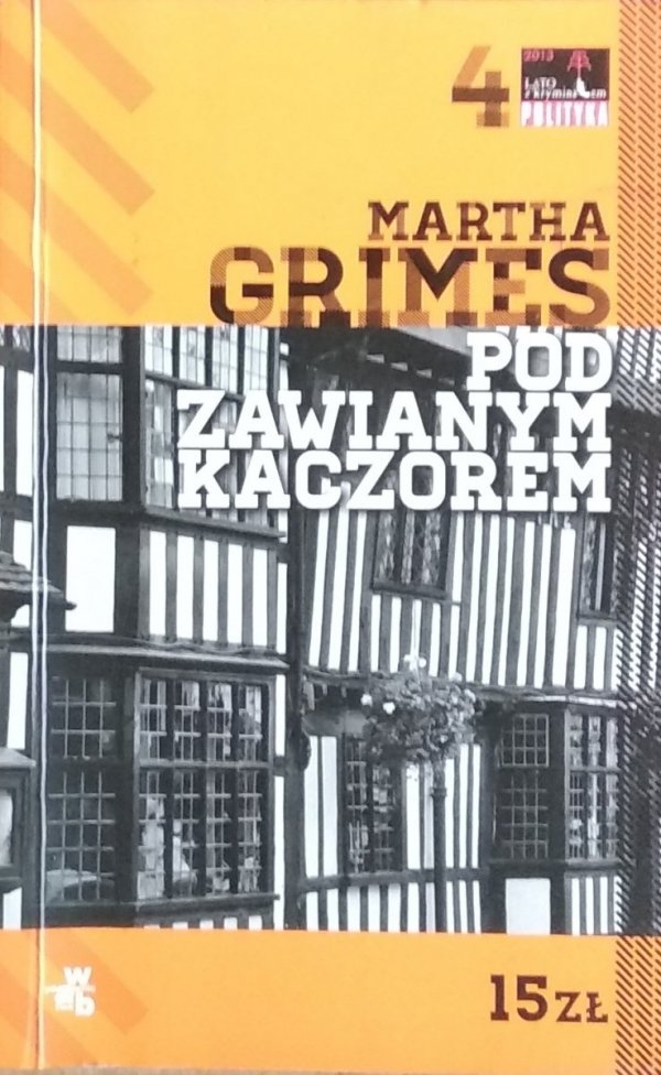 Martha Grimes • Pod Zawianym Kaczorem