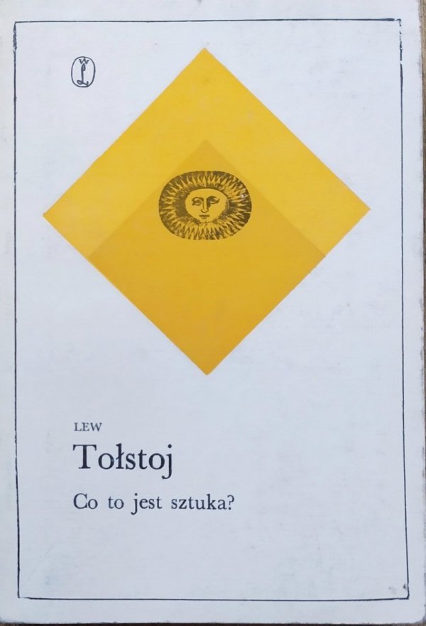 Lew Tołstoj Co to jest sztuka?