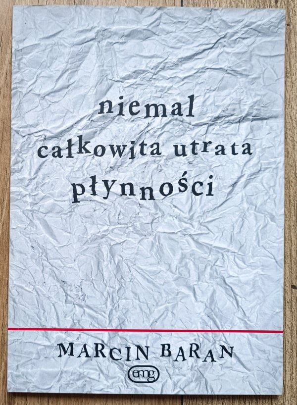 Marcin Baran Niemal całkowita utrata płynności