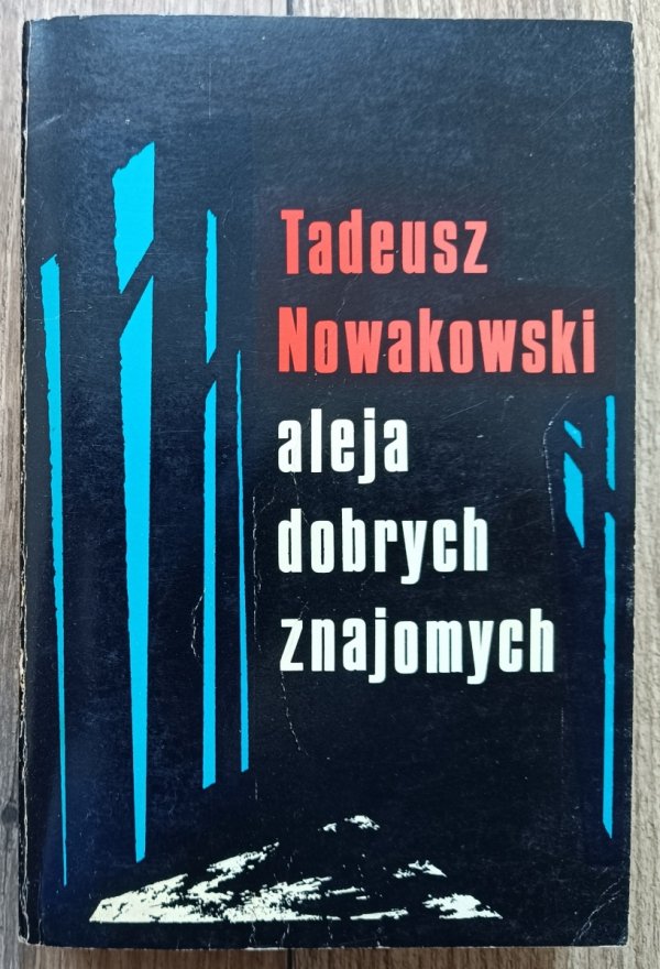 Tadeusz Nowakowski Aleja dobrych znajomych