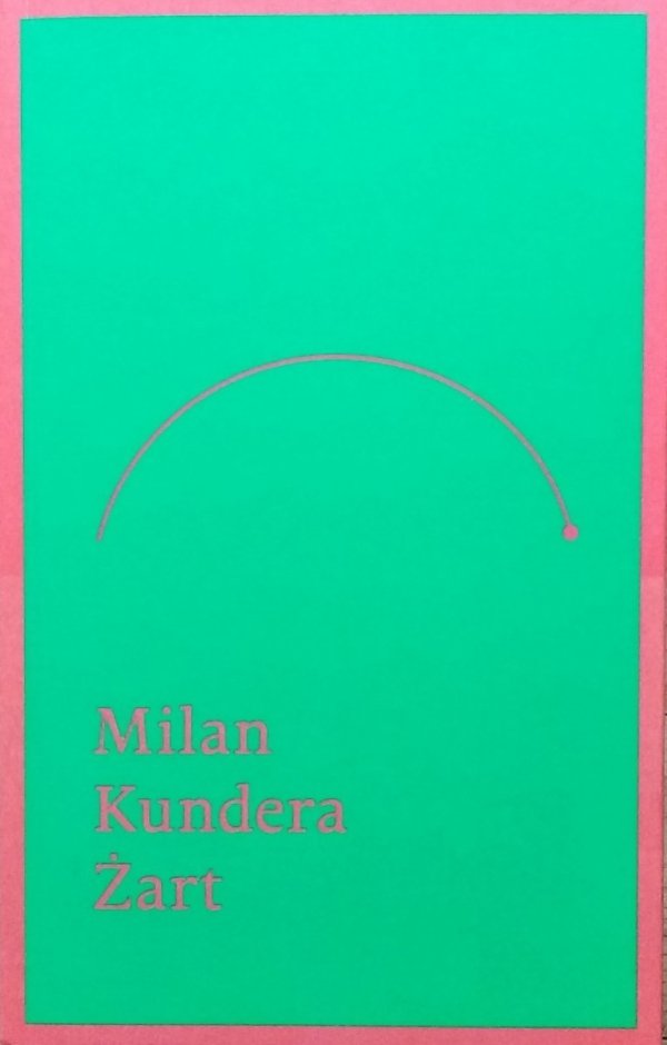 Milan Kundera • Żart 