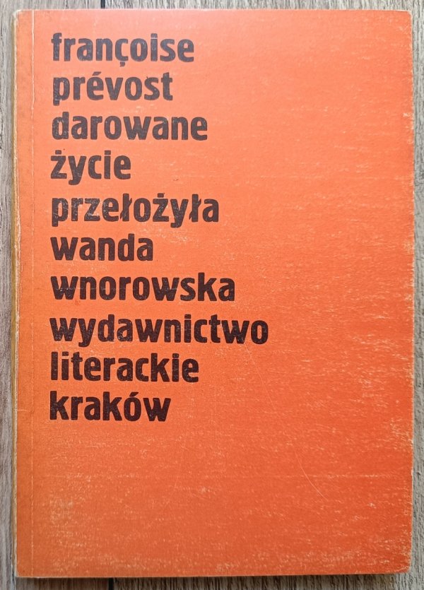 Francoise Prevost Darowane życie
