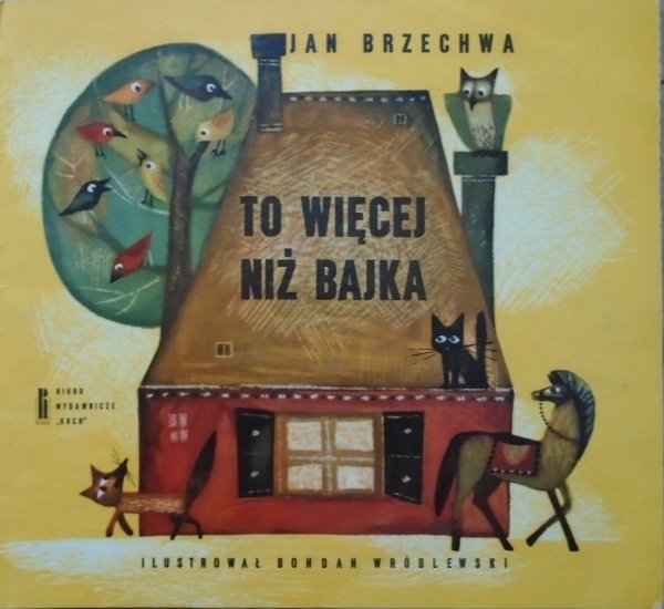 Jan Brzechwa • To więcej niż bajka [Bohdan Wróblewski]