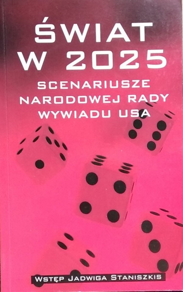 Świat w 2025 • Scenariusze Narodowej Rady Wywiadu USA