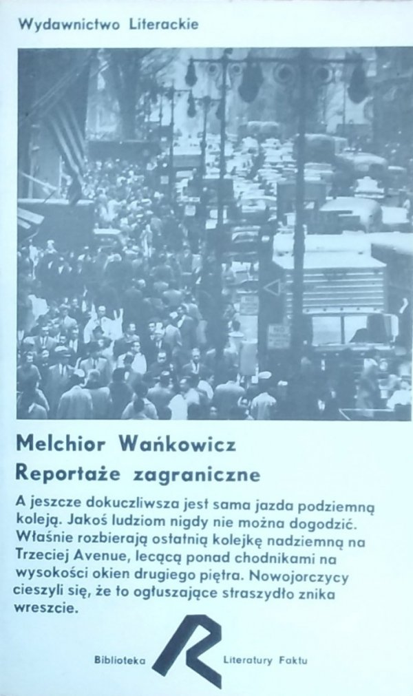 Melchior Wańkowicz • Reportaże zagraniczne