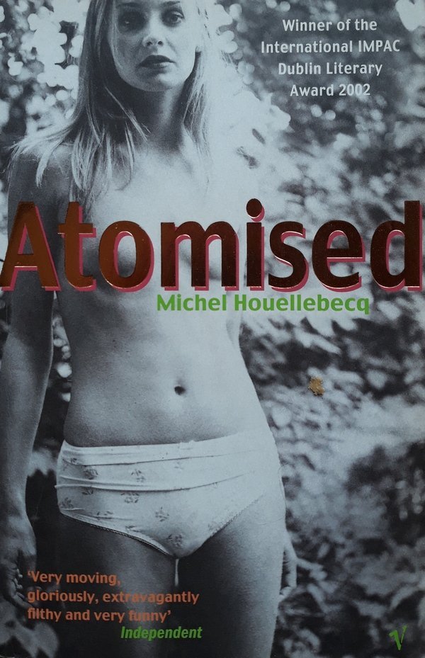 Michel Houellebeco • Atomised