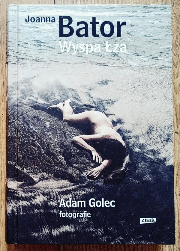 Joanna Bator Wyspa Łza