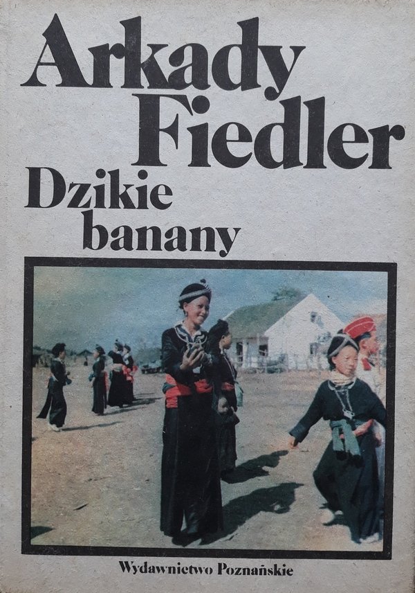 Arkady Fiedler • Dzikie banany 