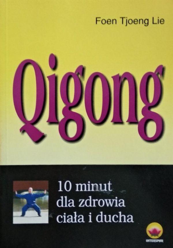 Lie Foen Tjoeng • Qigong 10 minut dla zdrowia