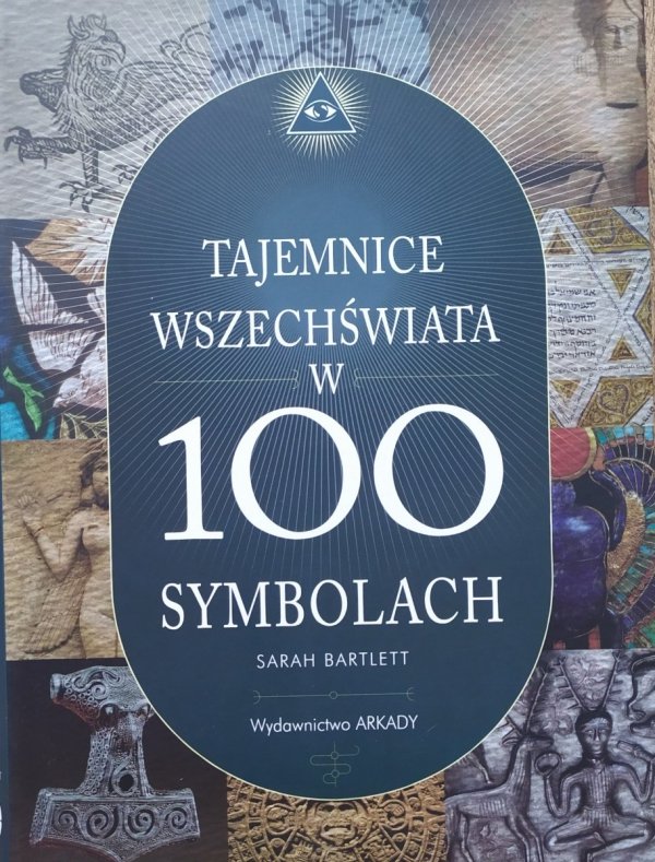 Sarah Bartlett • Tajemnice wszechświata w 100 symbolach