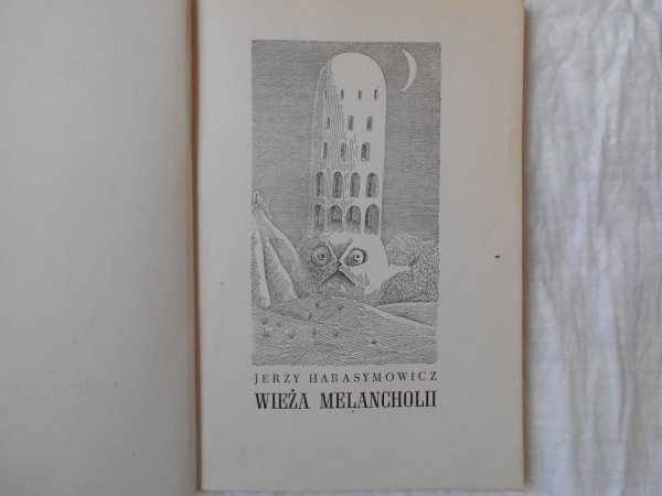 Jerzy Harasymowicz • Wieża melancholii [Daniel Mróz]