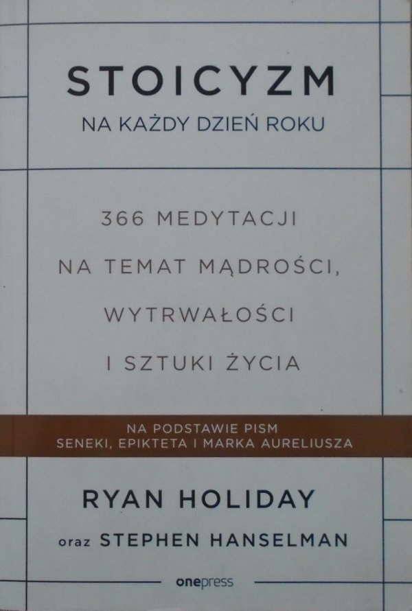 Ryan Holiday • Stoicyzm na każdy dzień roku