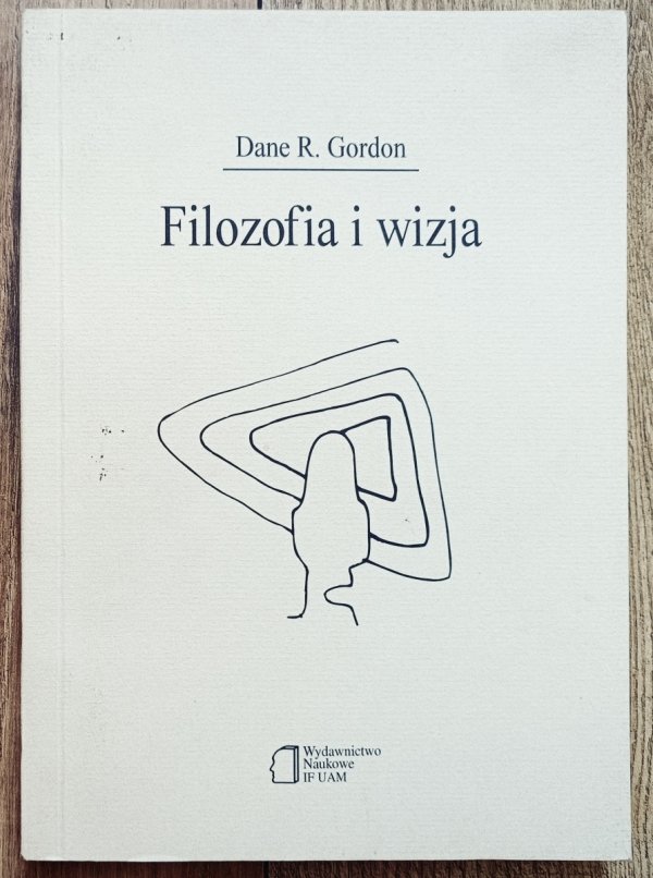 Dane R. Gordon Filozofia i wizja