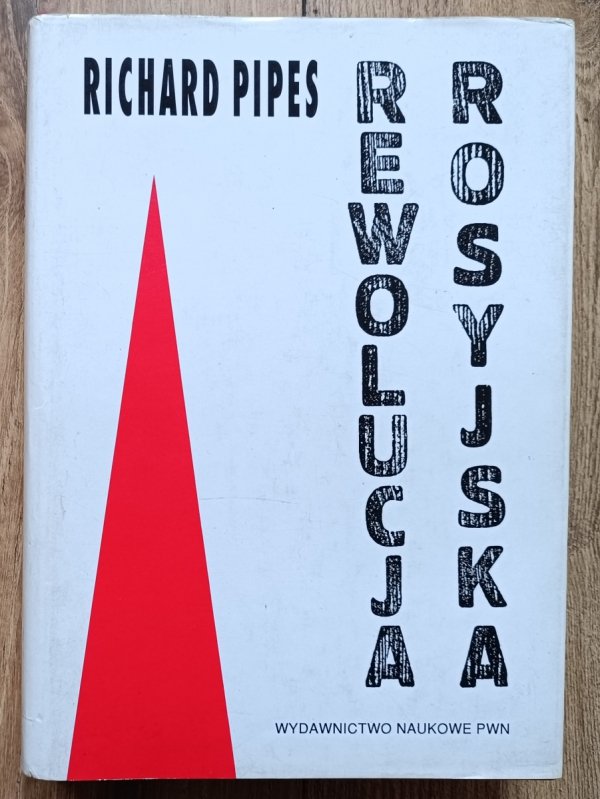 Richard Pipes Rewolucja rosyjska