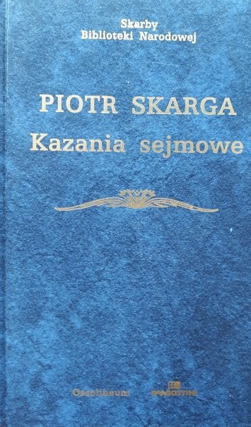 Piotr Skarga • Kazania sejmowe