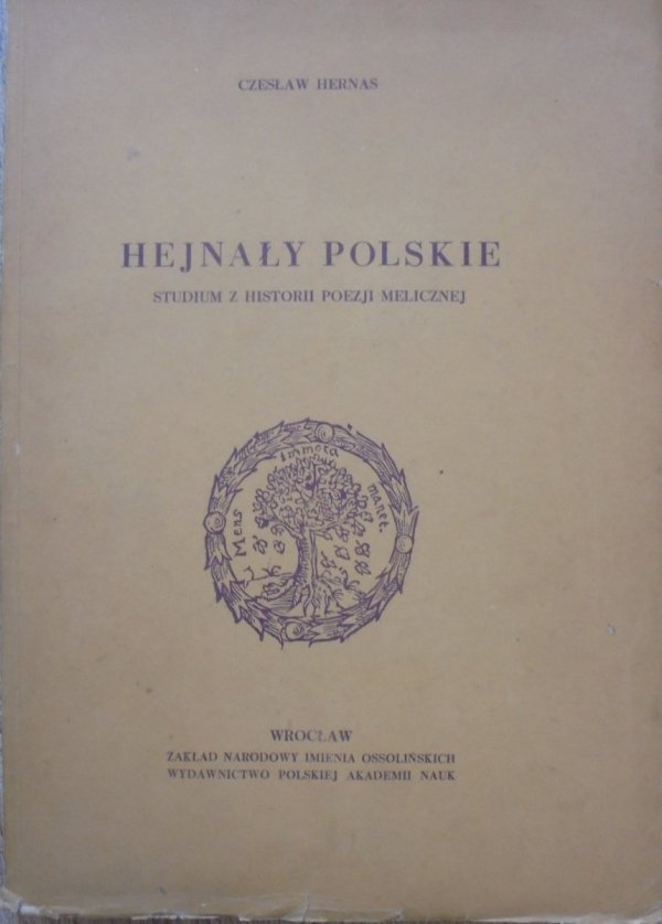 Czesław Hernas • Hejnały polskie. Studium z historii poezji melicznej