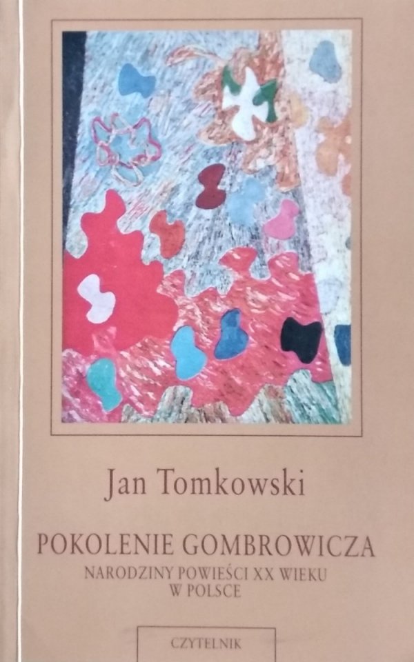 Jan Tomkowski • Pokolenie Gombrowicza