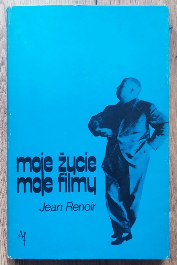 Jean Renoir Moje życie, moje filmy