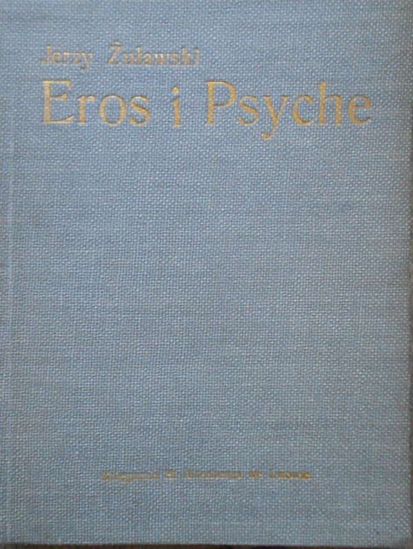 Jerzy Żuławski • Eros i Psyche