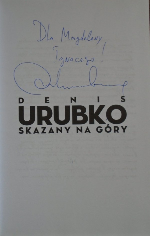 Denis Urubko Skazany na góry [dedykacja autorska]