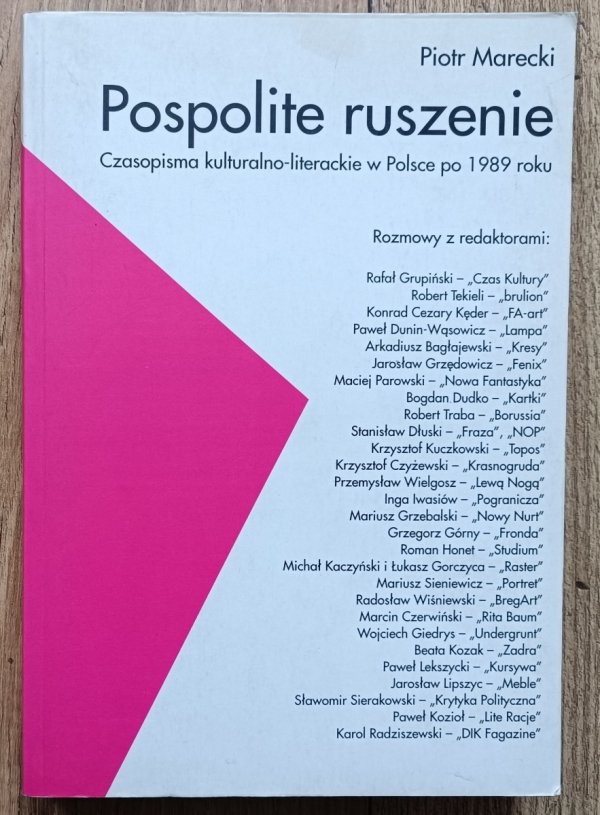 Pospolite ruszenie. Czasopisma kulturalno-literackie w Polsce po 1989 roku