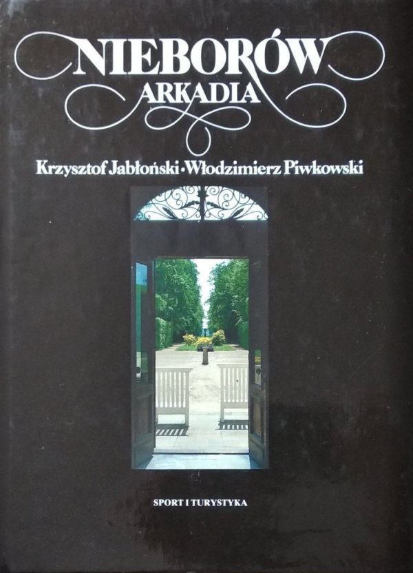 Kazimierz Jabłoński • Nieborów Arkadia