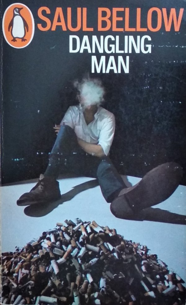 Bellow Saul • Dangling Man