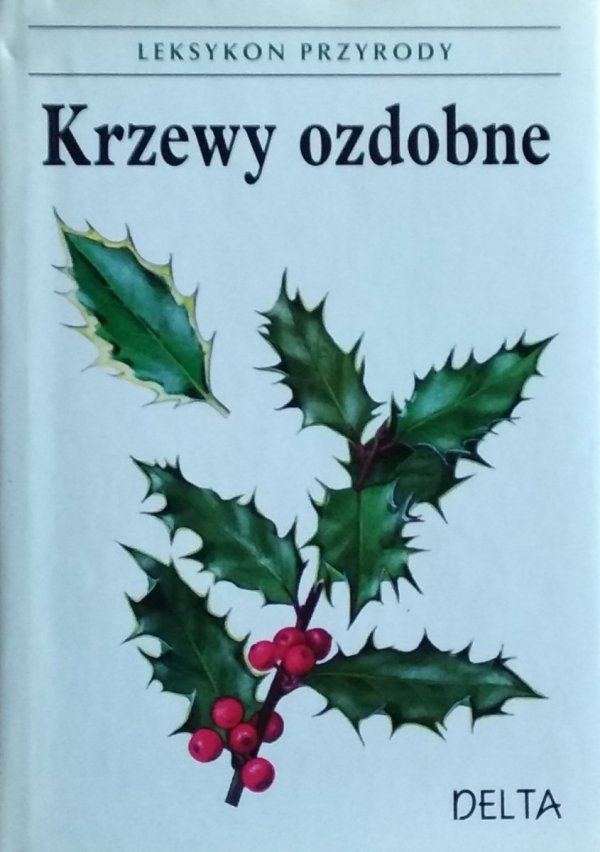 Jan Tykac • Krzewy ozdobne