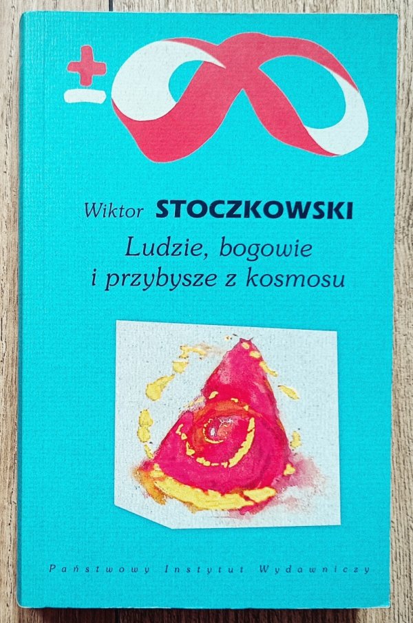 Wiktor Stoczkowski Ludzie, bogowie i przybysze z kosmosu