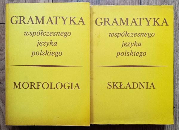 Gramatyka współczesnego języka polskiego: składnia i morfologia