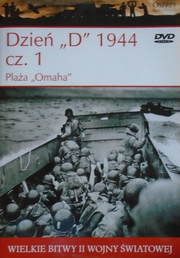 Dzień 'D' 1944 cz. 1 • Plaża 'Omaha'