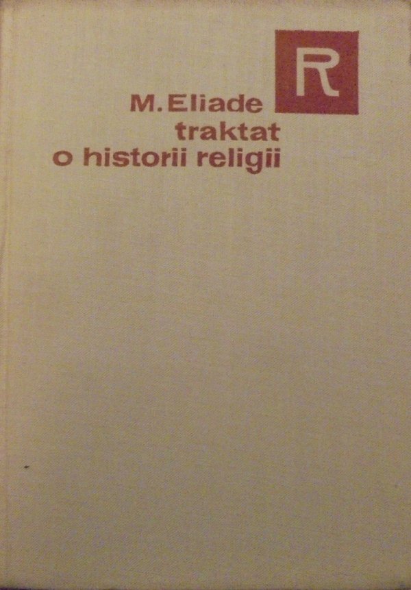 Mircea Eliade • Traktat o historii religii