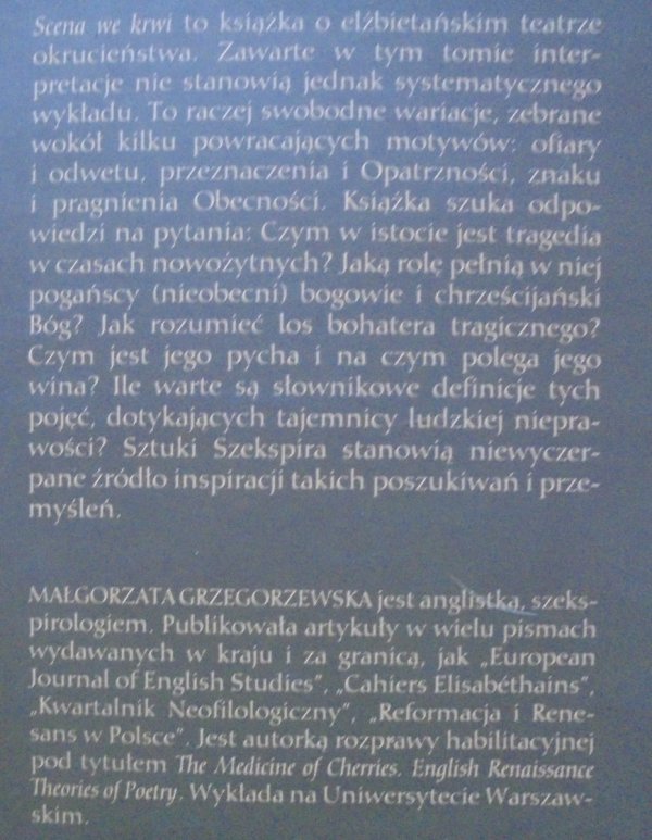 Małgorzata Grzegorzewska • Scena we krwi. Szekspira tragedia zemsty