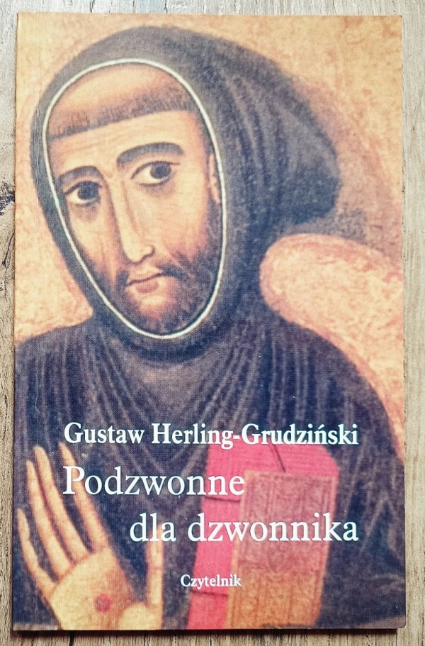 Gustaw Herling-Grudziński Podzwonne dla dzwonnika