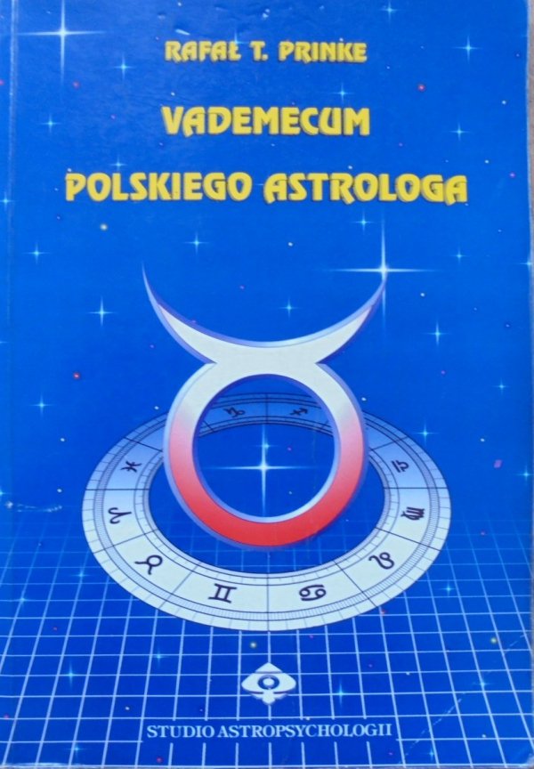 Rafał T. Prinke • Vademecum polskiego astrologa