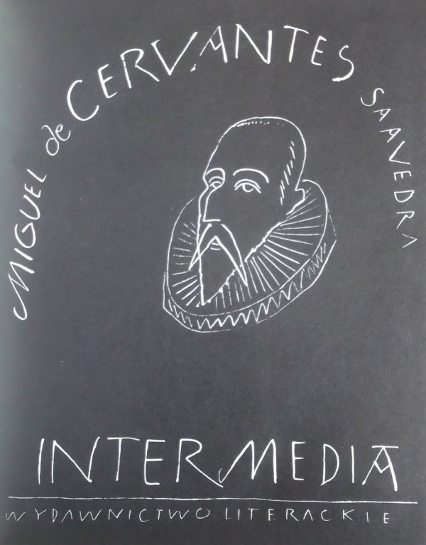 Miguel de Cervantes Saavedra • Intermedia. Józef Wilkoń