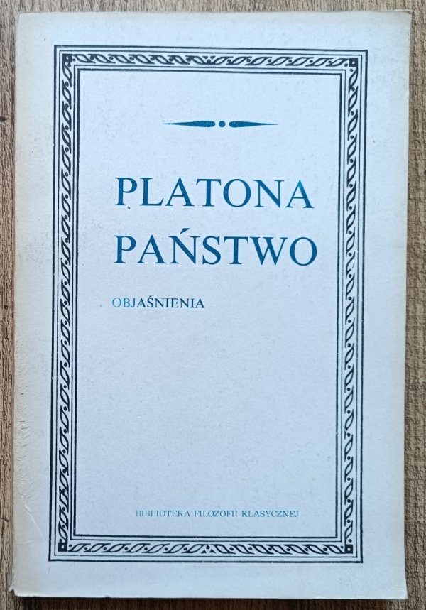 Platona Państwo: objaśnienia