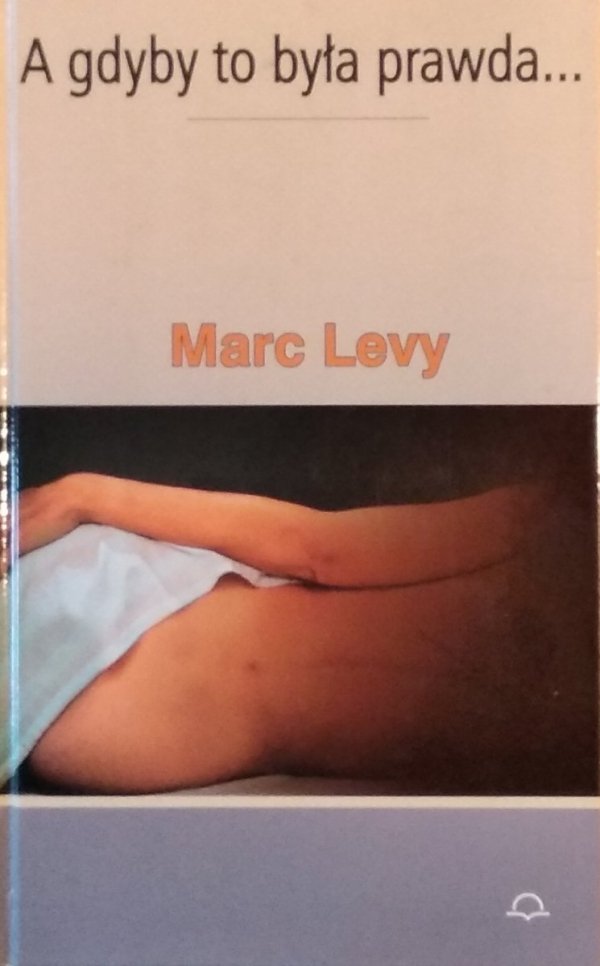 Marc Levy • A gdyby to była prawda