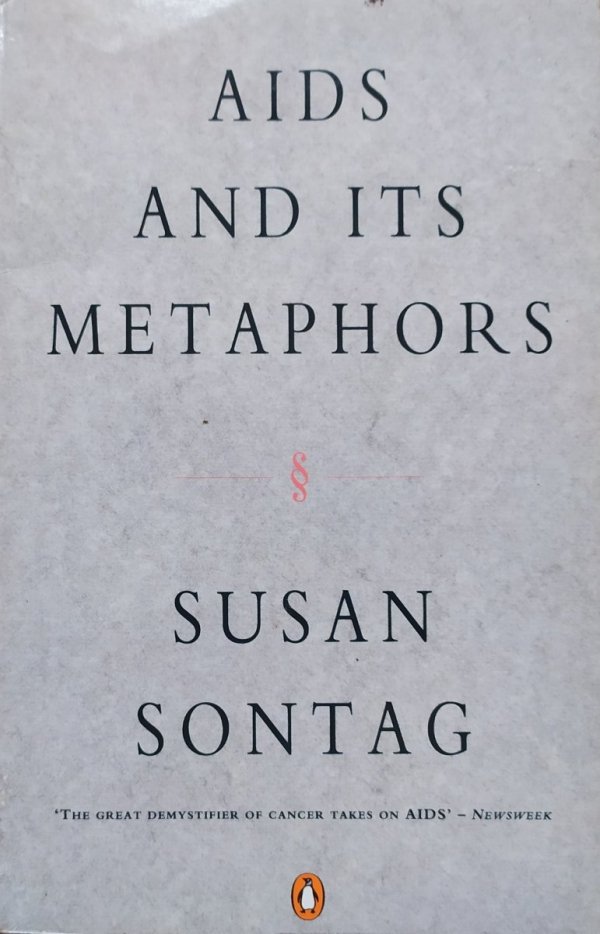 Susan Sontag AIDS and Its Metaphors