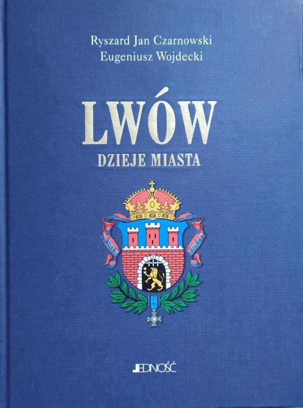 Ryszard Jan Czarnowski, Eugeniusz Wojdecki Lwów. Dzieje miasta