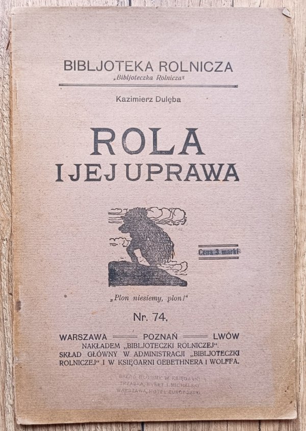 Kazimierz Dulęba Rola i jej uprawa / 1919