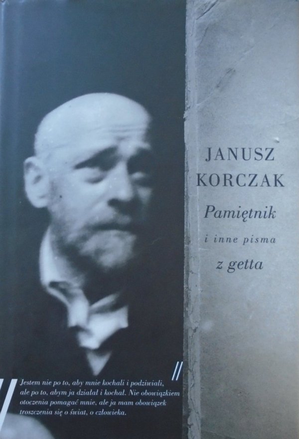 Janusz Korczak • Pamiętnik i inne pisma z getta