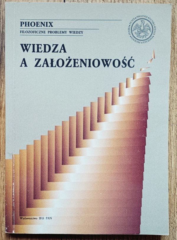 Wiedza a założeniowość [Einstein, fizyka, hermeneutyka]