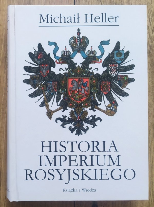 Michaił Heller Historia Imperium Rosyjskiego
