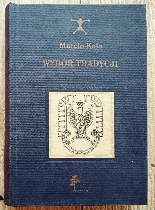 Marcin Kula Wybór tradycji